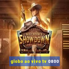 globo ao vivo tv 0800