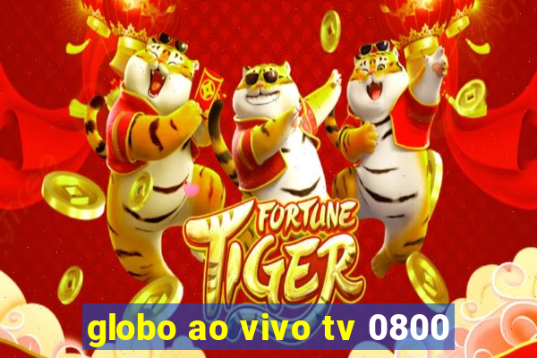 globo ao vivo tv 0800