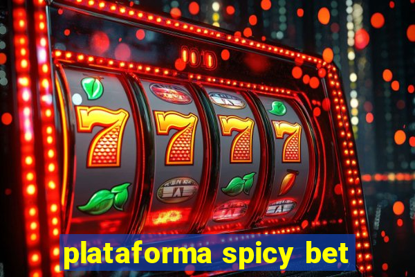 plataforma spicy bet