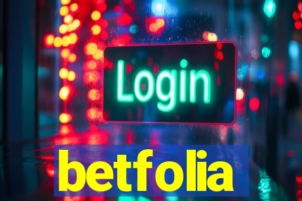 betfolia