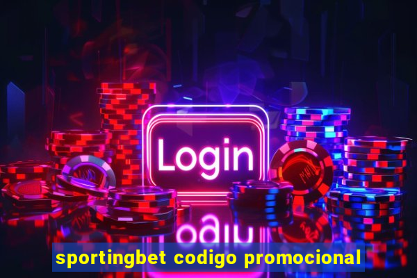 sportingbet codigo promocional