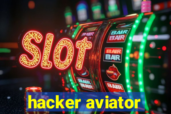 hacker aviator