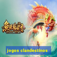 jogos clandestinos