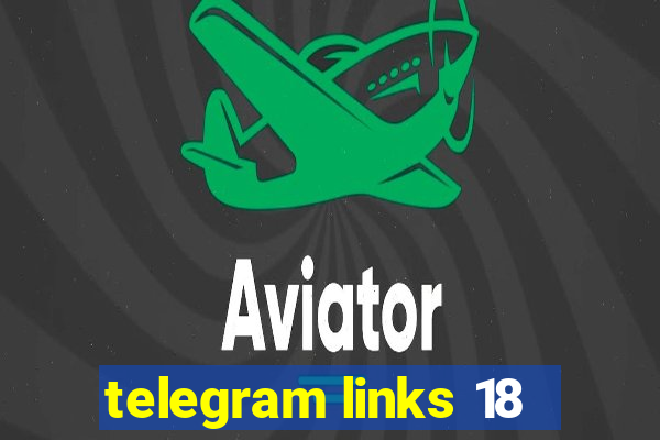 telegram links 18