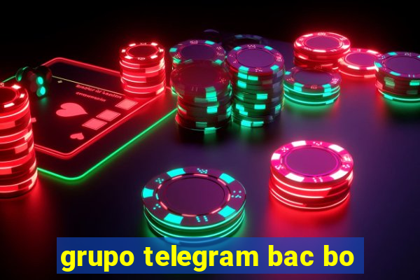 grupo telegram bac bo