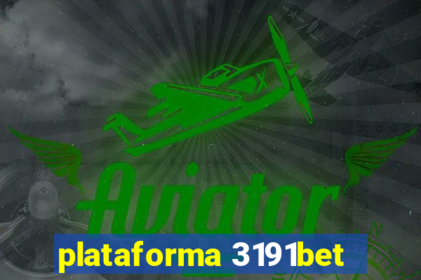 plataforma 3191bet