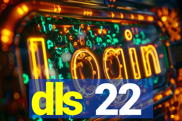 dls 22