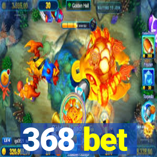 368 bet