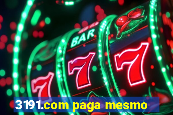 3191.com paga mesmo