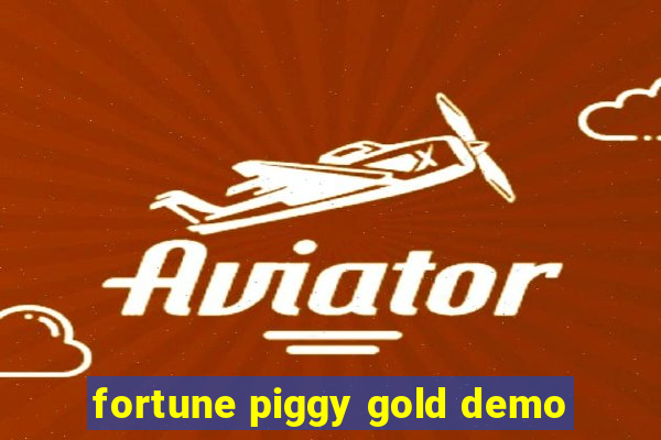 fortune piggy gold demo