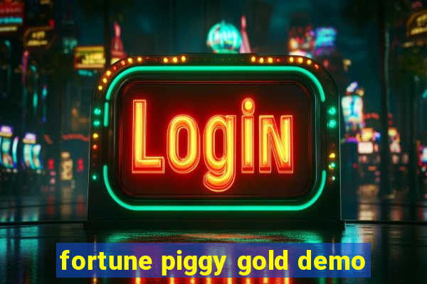 fortune piggy gold demo