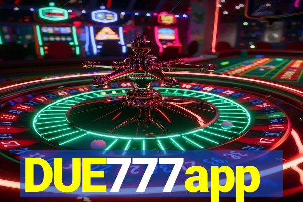 DUE777app