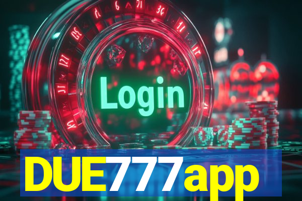 DUE777app