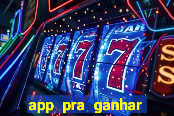 app pra ganhar dinheiro jogando