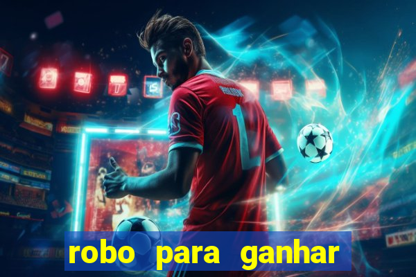 robo para ganhar no fortune tiger