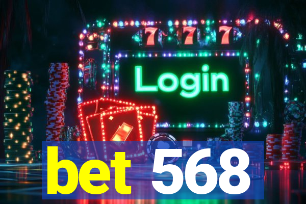 bet 568