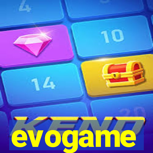 evogame