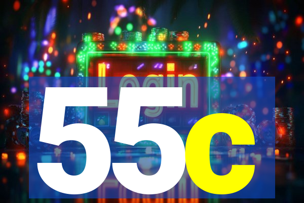 55c