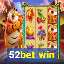 52bet win