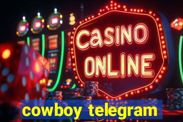 cowboy telegram