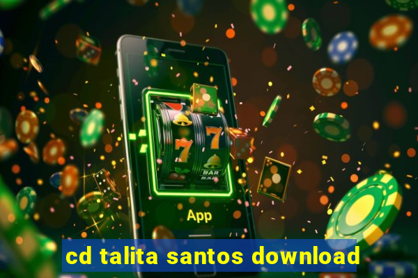 cd talita santos download