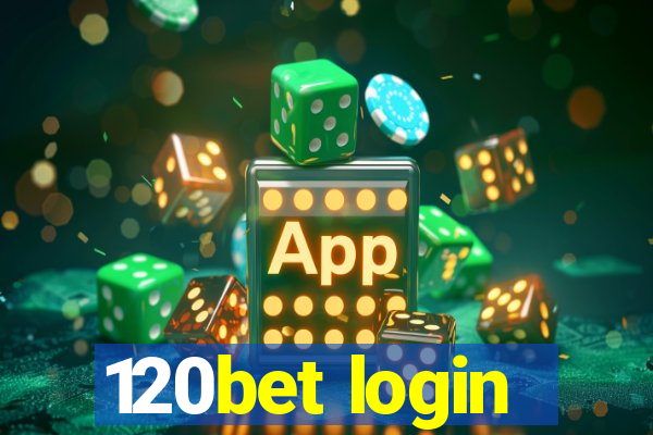 120bet login