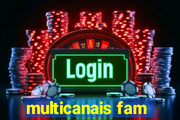 multicanais fam