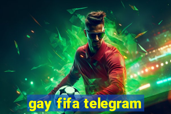 gay fifa telegram