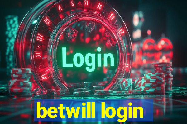 betwill login