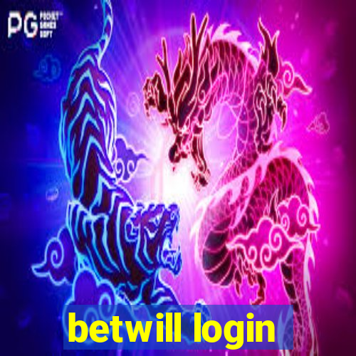 betwill login