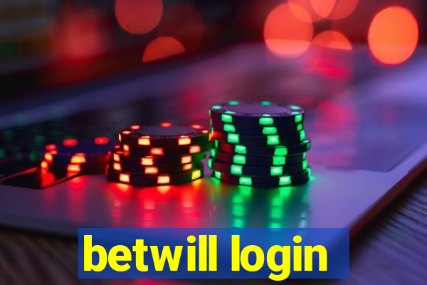 betwill login