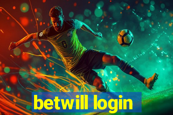 betwill login