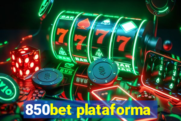 850bet plataforma