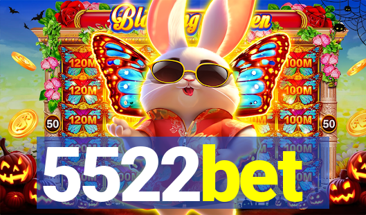 5522bet