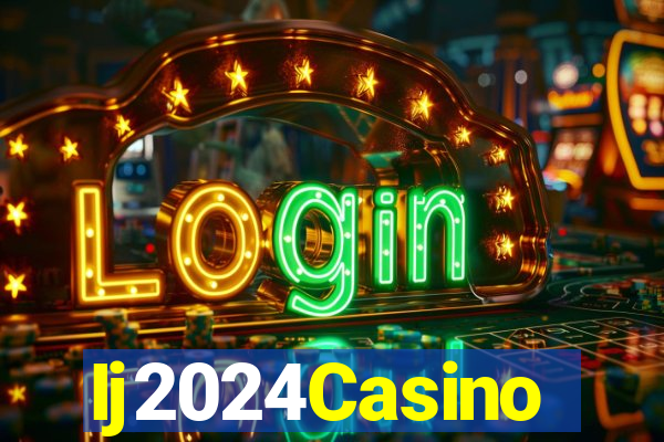 Ij2024Casino