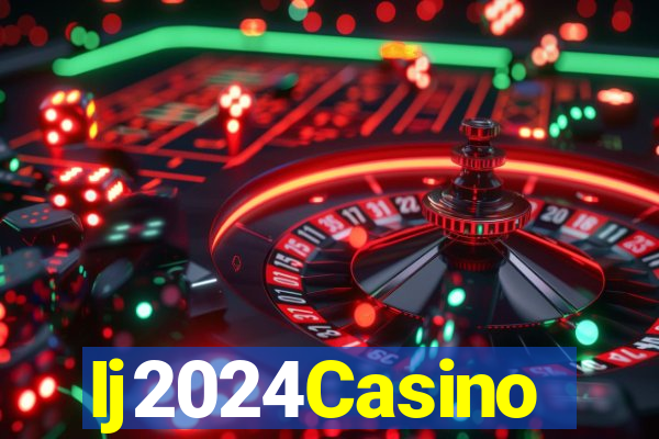 Ij2024Casino