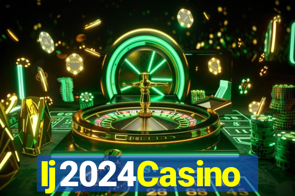 Ij2024Casino