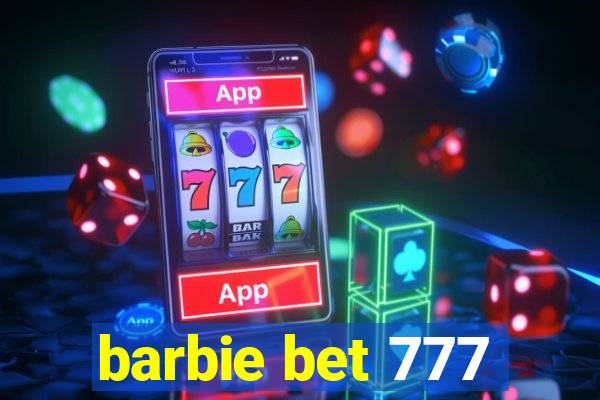 barbie bet 777