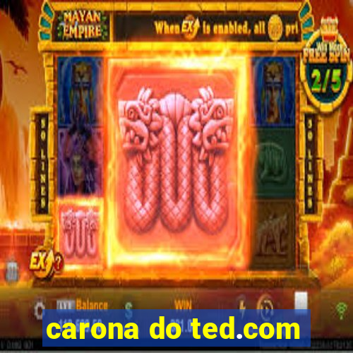 carona do ted.com