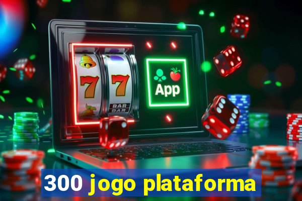 300 jogo plataforma