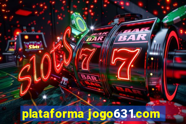 plataforma jogo631.com