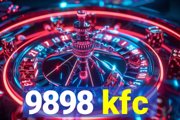 9898 kfc