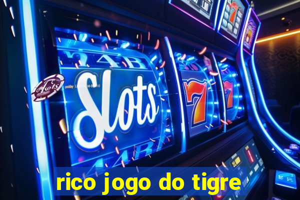 rico jogo do tigre