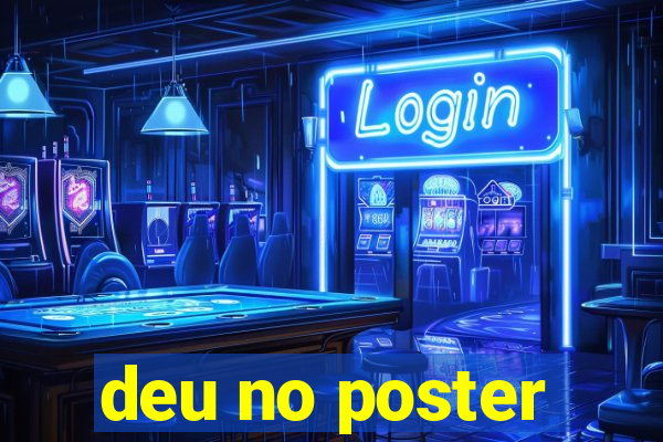 deu no poster