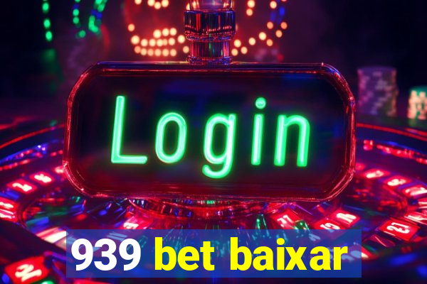 939 bet baixar