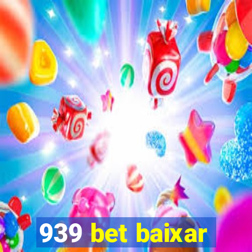 939 bet baixar