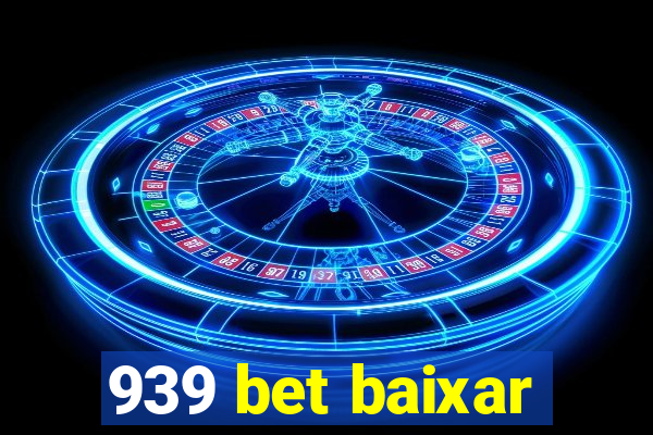 939 bet baixar