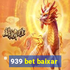 939 bet baixar