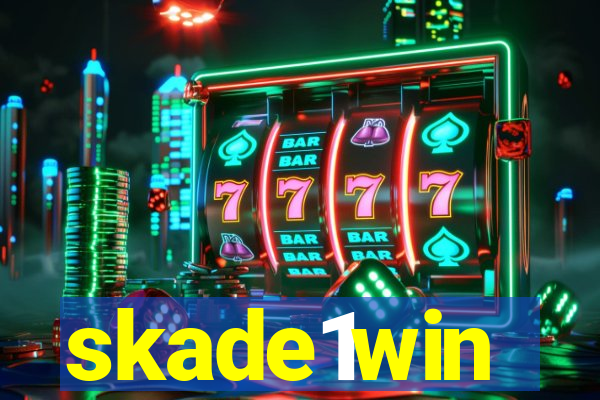 skade1win