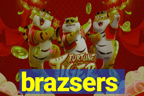 brazsers